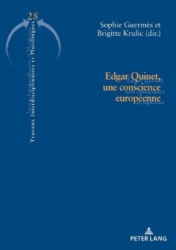 Edgar Quinet, Une Conscience Européenne