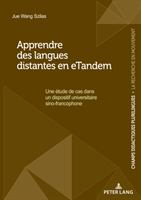 Apprendre Des Langues Distantes En Etandem Une etude de cas dans un dispositif universitaire sino-francophone