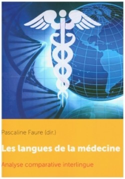 Les Langues de la Médecine Analyse Comparative Interlingue