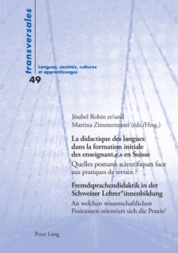 Didactique Des Langues Dans La Formation Initiale Des Enseignant.E.S En Suisse / Fremdsprachendidaktik in Der Schweizer Lehrer*innenbildung