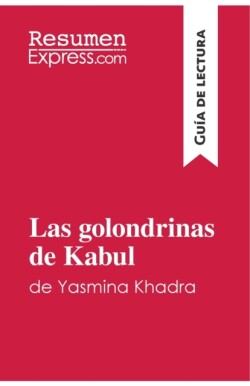 golondrinas de Kabul de Yasmina Khadra (Gu�a de lectura)