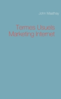 Termes Usuels Marketing Internet