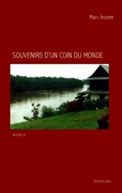 Souvenirs d'un coin du monde