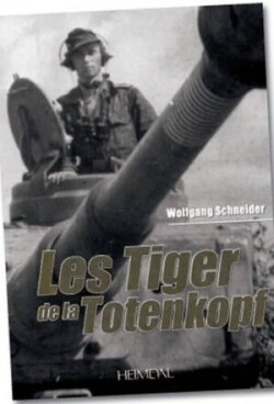 Les Tiger De La Totenkopf