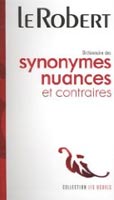 Dictionnaire des Synonymes, nuances et Contraires