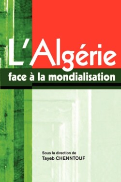 L'Algerie Face a La Mondialisation