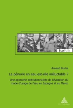 La Pénurie En Eau Est-Elle Inéluctable ?