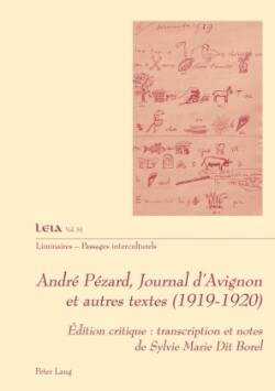 Andre Pezard, Journal d'Avignon et autres textes (1919-1920)