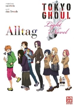 Tokyo Ghoul: Alltag (Novel)