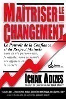 Maitriser Le Changement [Mastering Change - French edition]