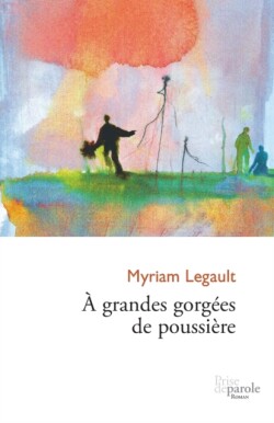 � grandes gorg�es de poussi�re