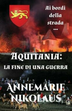 Aquitania - la fine di una guerra