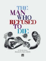 Man Who Refused to Die