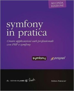 Symfony in Pratica - Propel - Seconda Edizione
