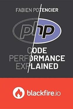 PHP Code Performance Explained