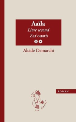 Aaïla, livre second, Zar'ouath