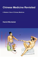 Chinese Medicine Revisited