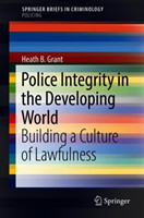 Police Integrity in the Developing World