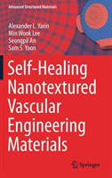 Self-Healing Nanotextured Vascular Engineering Materials