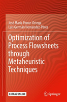 Optimization of Process Flowsheets through Metaheuristic Techniques 