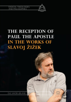 Reception of Paul the Apostle in the Works of Slavoj Žižek