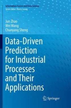 Data-Driven Prediction for Industrial Processes and Their Applications