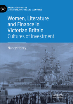 Women, Literature and Finance in Victorian Britain