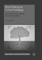 Movie Making as Critical Pedagogy