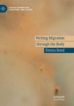 Writing Migration through the Body