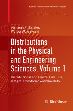 Distributions in the Physical and Engineering Sciences, Volume 1