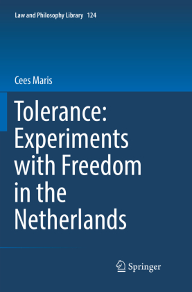 Tolerance : Experiments with Freedom in the Netherlands