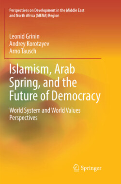 Islamism, Arab Spring, and the Future of Democracy