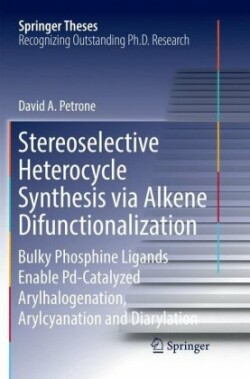 Stereoselective Heterocycle Synthesis via Alkene Difunctionalization