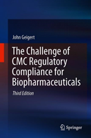 Challenge of CMC Regulatory Compliance for Biopharmaceuticals