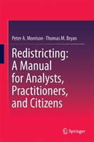 Redistricting: A Manual for Analysts, Practitioners, and Citizens