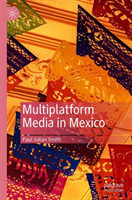 Multiplatform Media in Mexico