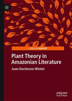 Plant Theory in Amazonian Literature