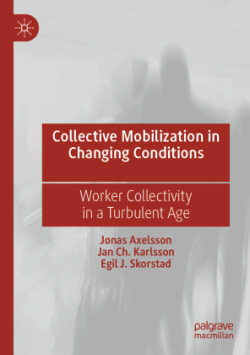 Collective Mobilization in Changing Conditions