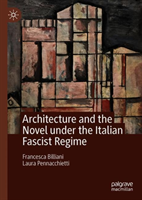 Architecture and the Novel under the Italian Fascist Regime