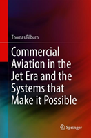 Commercial Aviation in the Jet Era and the Systems that Make it Possible
