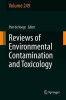 Reviews of Environmental Contamination and Toxicology Volume 249