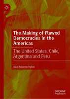 Making of Flawed Democracies in the Americas