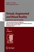 Virtual, Augmented and Mixed Reality. Applications and Case Studies