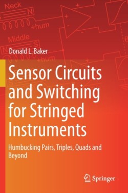 Sensor Circuits and Switching for Stringed Instruments