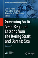 Governing Arctic Seas: Regional Lessons from the Bering Strait and Barents Sea