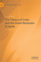 Theory of Crisis and the Great Recession in Spain