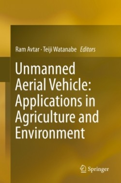 Unmanned Aerial Vehicle: Applications in Agriculture and Environment