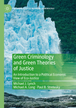 Green Criminology and Green Theories of Justice