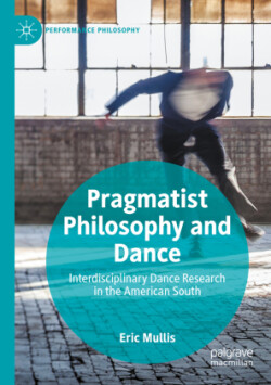 Pragmatist Philosophy and Dance