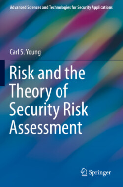 Risk and the Theory of Security Risk Assessment